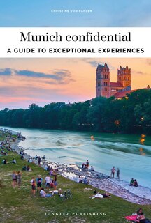 Couverture_MUNICH CONFIDENTIAL - A GUIDE TO EXCEPTIONAL EXPERIENCES