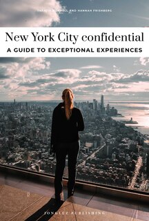 Couverture_NEW YORK CITY CONFIDENTIAL - A GUIDE TO EXCEPTIONAL EXPERIENCES