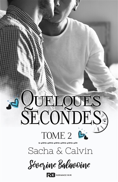 Sacha & Calvin: Quelques secondes, T2