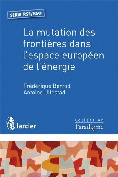Front cover_La mutation des frontières dans l'espace européen de l'énergie