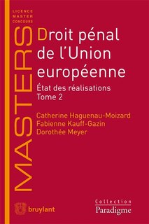 Couverture_Droit pénal de l'Union Européenne : état des réalisations, Vol. 2