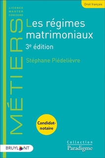 Couverture_Les régimes matrimoniaux : candidat-notaire