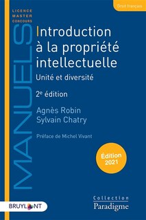 Couverture_Introduction à la propriété intellectuelle : unité et diversité : édition 2021