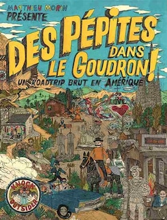 Front cover_Des pépites dans le goudron ! : un roadtrip brut en Amérique