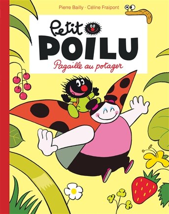 Petit Poilu 03 : Pagaille Au Potager N.e.