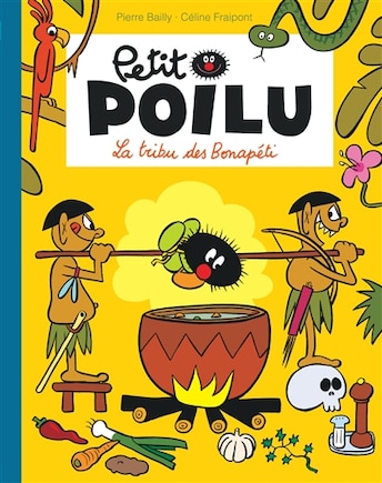 Petit Poilu 05 : La Tribu Des Bonapéti N.e.