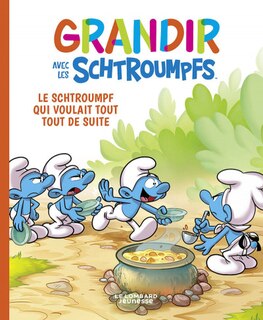 Couverture_Le Schtroumpf qui voulait tout tout de suite