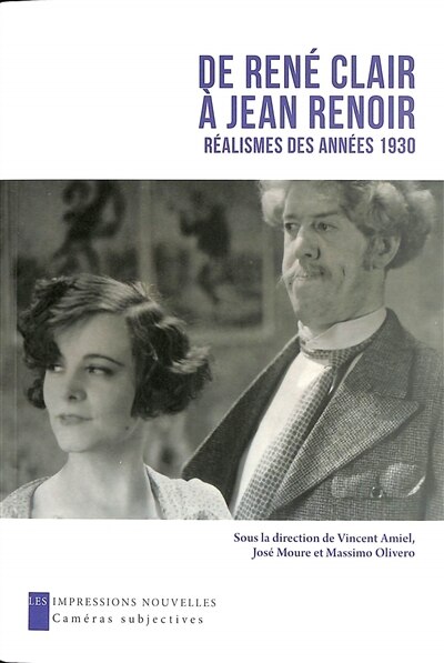 Couverture_De René Clair à Jean Renoir : réalismes des années 1930