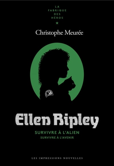 Couverture_Ellen Ripley : survivre à l'alien, survivre à l'avenir