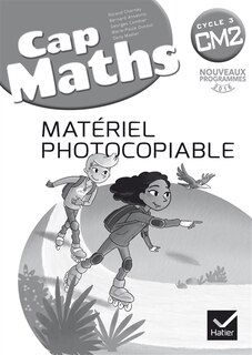 Front cover_Cap maths, CM2 cycle 3 : matériel photocopiable : nouveaux programmes 2016