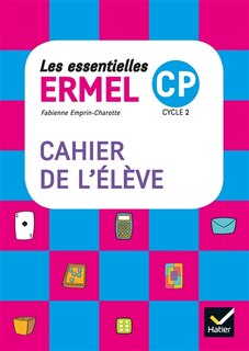 Front cover_Les essentielles Ermel CP cycle 2 : cahier de l'élève