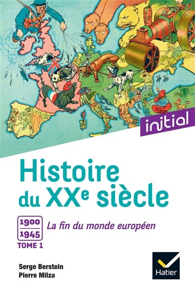 Front cover_Histoire du XXe siècle, Vol. 1. 1900-1945, la fin du monde européen