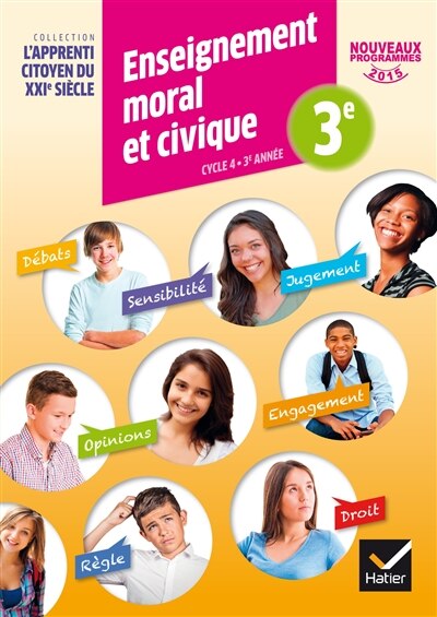 Couverture_Enseignement moral et civique 3e : cycle 4, 3e année : nouveaux programmes 2016