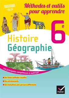 Front cover_Histoire géographie 6e : méthodes et outils pour apprendre : nouveaux programmes 2016
