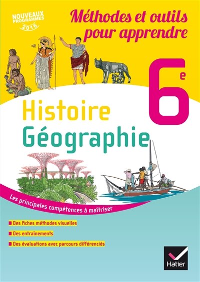 Front cover_Histoire géographie 6e : méthodes et outils pour apprendre : nouveaux programmes 2016