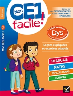 Front cover_Mon CE1 facile ! 7-8 ans : adapté aux enfants dys ou en premières difficultés d'apprentissage : leçons expliquées et exercices adaptés