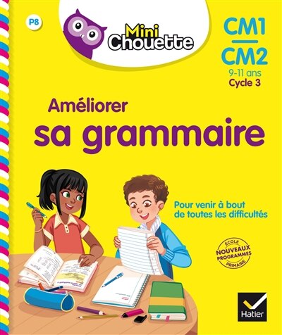 Couverture_Am&eacute;liorer sa grammaire, CM1-CM2, 9-11 ans, cycle 3