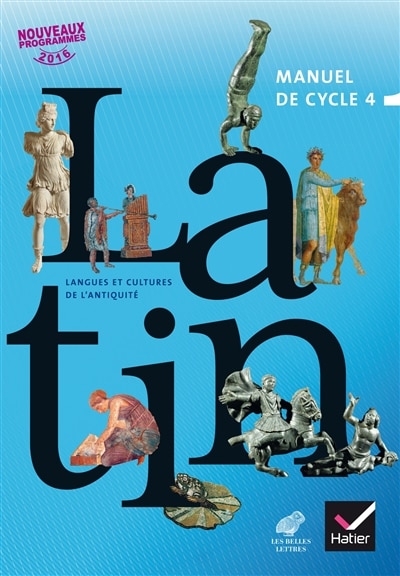 Front cover_Latin : langues et cultures de l'Antiquité, manuel de cycle 4 : nouveaux programmes 2016