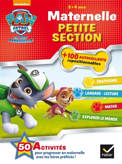 La Pat' Patrouille: maternelle petite section, 3-4 ans