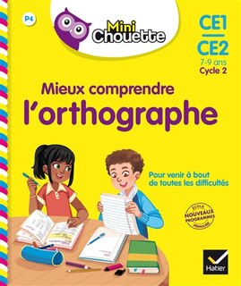 Front cover_Mieux comprendre l'orthographe, CE1-CE2, 7-9 ans, cycle 2