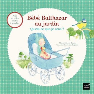 Couverture_B&eacute;b&eacute; Balthazar au jardin
