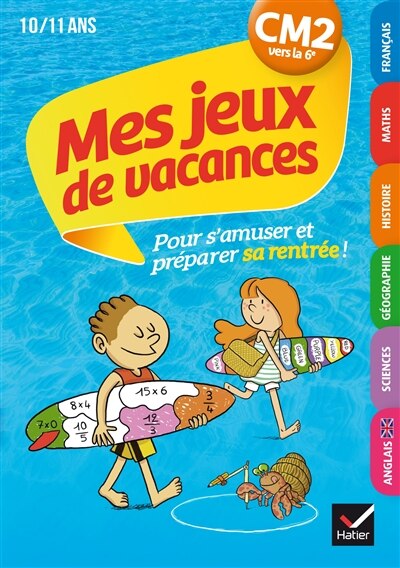 Couverture_Mes jeux de vacances CM2 vers la 6e, 10-11 ans