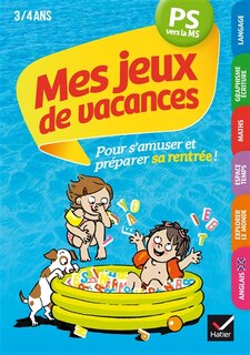 Front cover_Mes jeux de vacances PS vers la MS, 3-4 ans