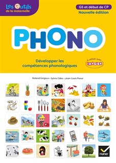 Phono, GS et début de CP: développer les compétences phonologiques