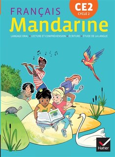 Couverture_Mandarine, français CE2, cycle 2 : langage oral, lecture et compréhension, écriture, étude de la langue