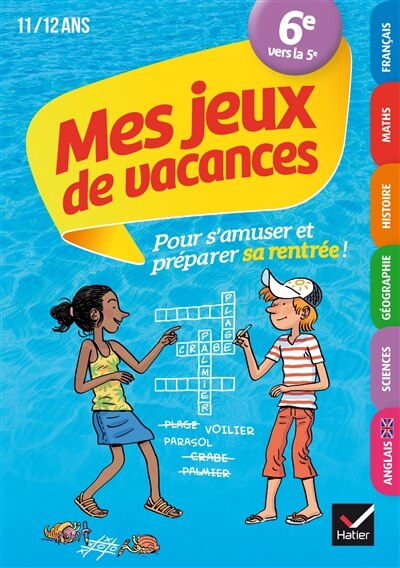 Couverture_Mes jeux de vacances 6e vers la 5e, 11-12 ans