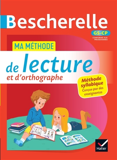 Bescherelle GS-CP: ma méthode de lecture et d'orthographe