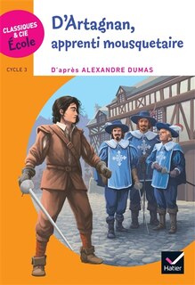 Front cover_D'Artagnan, apprenti mousquetaire : cycle 3
