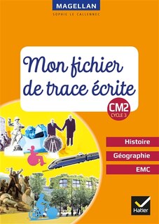 Front cover_Mon fichier de trace écrite : histoire, géographie, EMC : CM2, cycle 3