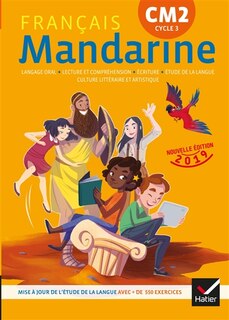 Front cover_Mandarine, français CM2, cyle 3 : langage oral, lecture et compréhension, écriture, étude de la langue, culture littéraire et artistique