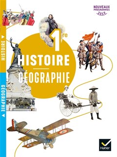Front cover_Histoire géographie 1re : nouveaux programmes 2019