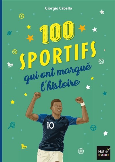 Front cover_100 sportifs qui ont marqué l'histoire