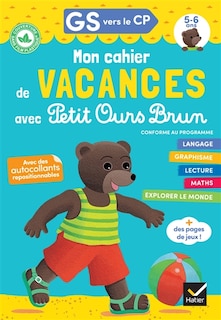 Couverture_Mon cahier de vacances avec Petit Ours Brun, GS vers le CP, 5-6 ans