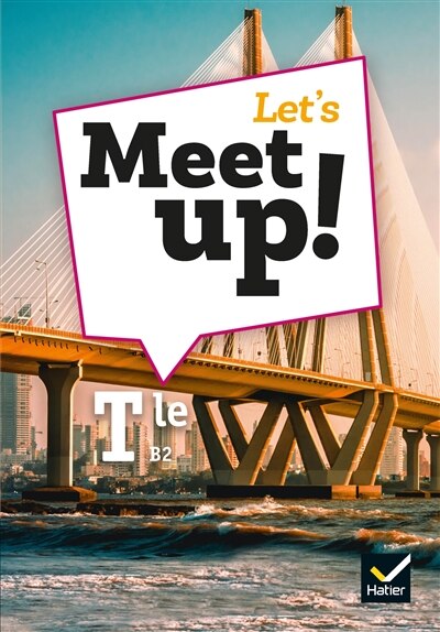 Couverture_Let's meet up! Anglais terminale, B2
