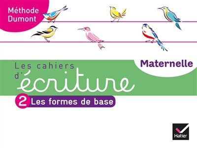 Front cover_Les cahiers d'écriture maternelle : méthode Dumont, Vol. 2. Les formes de base