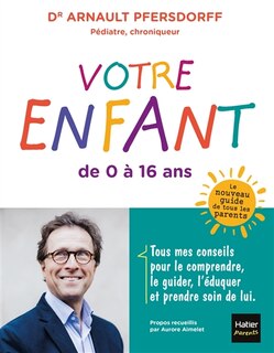 Couverture_Votre enfant de 0 à 16 ans