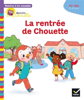 Front cover_La rentrée de Chouette : PS-MS, 3-5 ans
