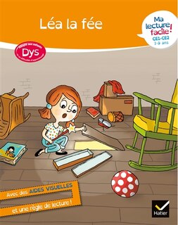 Front cover_Léa la fée : ma lecture facile ! CE1, CE2, 7-9 ans : adapté aux enfants dys ou en difficultés d'apprentissage