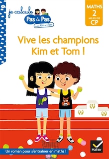 Couverture_Vive les champions Kim et Tom !