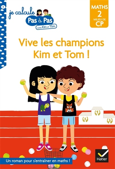 Couverture_Vive les champions Kim et Tom !