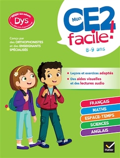 Front cover_Mon CE2 facile ! 8-9 ans : adapté aux enfants dys ou en difficultés d'apprentissage