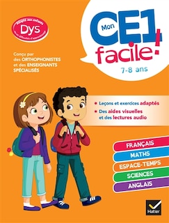 Front cover_Mon CE1 facile ! 7-8 ans : adapté aux enfants dys ou en difficultés d'apprentissage