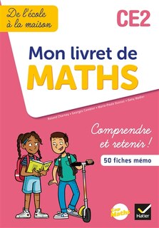 Front cover_Cap maths CE2 : mon livret de maths : comprendre et retenir !, 50 fiches mémo