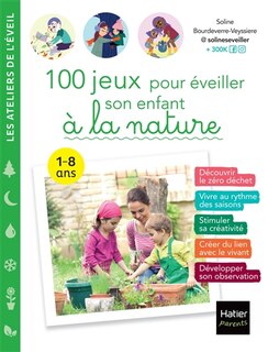 Front cover_100 jeux pour éveiller son enfant à la nature