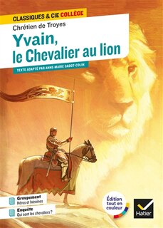 Couverture_Yvain, le chevalier au lion : texte intégral