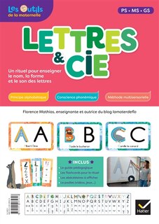 Front cover_Lettres & Cie : un rituel pour enseigner le nom, la forme et le son des lettres : PS, MS, GS